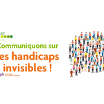 Communiquons sur les handicaps invisibles