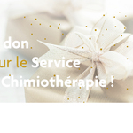 Un don pour notre Service de Chimiothérapie !